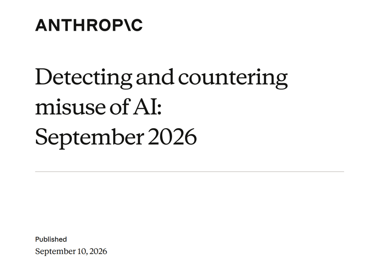 Anthropicが10日、154ページの報告書「AIの悪用の検知と対応、2026年9月」を発表した。自社AIのClaudeが悪意ある目的に利用された事例を自ら公開した文書だ。（写真＝Anthropic）